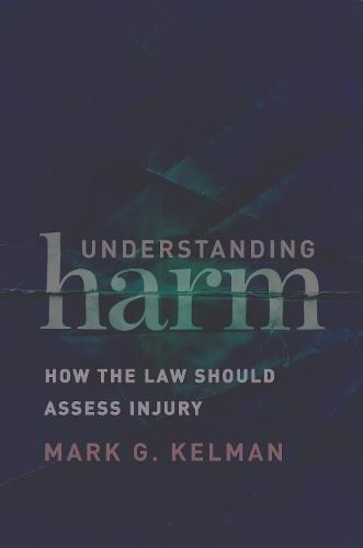 Understanding Harm: How the Law Should Assess Injury