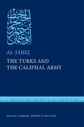 The Turks and the Caliphal Army
