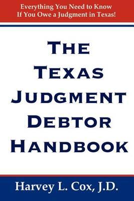 The Texas Judgment Debtor Handbook