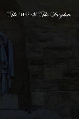 The War & The Prophets: Notes On Certain Popular Predictions Current In The Latter Age