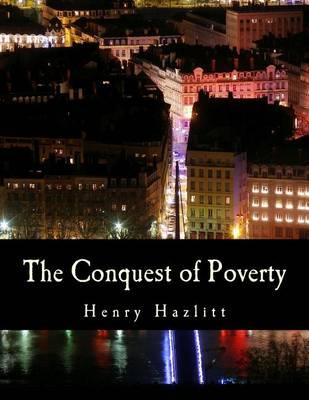 The Conquest of Poverty (Large Print Edition)