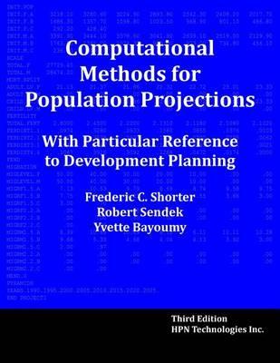 Computational Methods for Population Projections with Particular Reference to Development Planning, Third Edition
