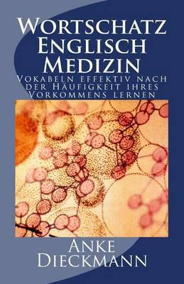 Wortschatz Englisch Medizin: Vokabeln effektiv nach der Haufigkeit ihres Vorkommens lernen