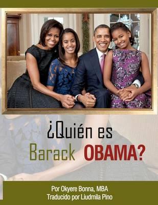 Quien es Barack Obama?: Large Print Edition
