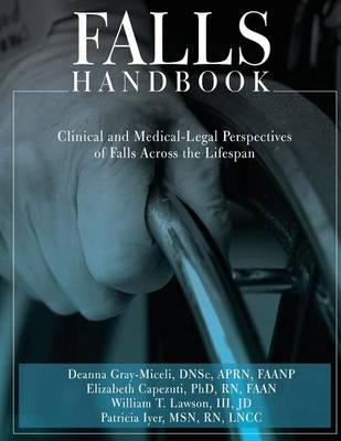 Falls Handbook: Clinical and Medical-Legal Perspectives of Falls Across the Lifespan