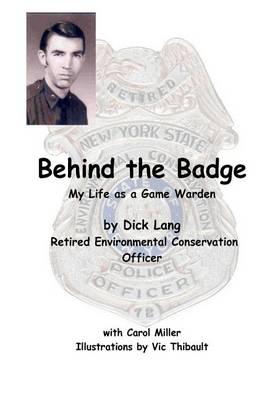 Behind The Badge: My Life as a Game Warden