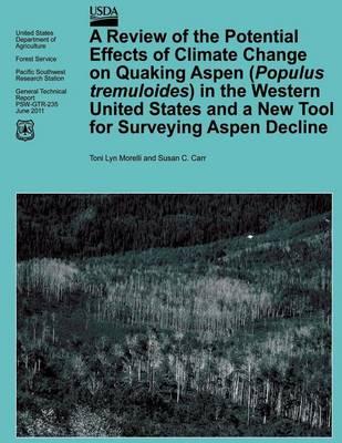 A Review of the Potential Effects of Climate Change on Quaking Aspen (Populus tremuloides) in the Western United States and a New Tool for Surveying Sudden Aspen Decline