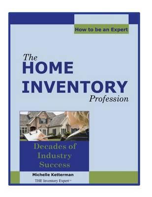 The Home Inventory Profession...How To Be An Expert