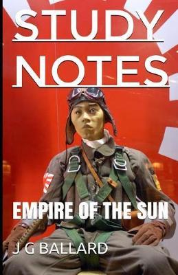 Study Notes: Empire of the Sun