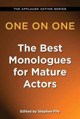 One on One: The Best Monologues for Mature Actors