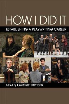 How I Did It: Establishing a Playwriting Career
