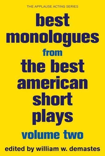 Best Monologues from The Best American Short Plays: Volume Two