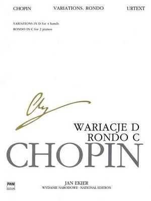 Rondo in C, Variations in D, 2 Pianos/4 Hands Wn B Ix: Urtext Chopin National Edition