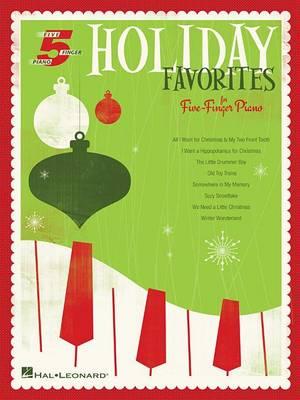 Holiday Favorites: For Five-Finger Piano