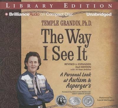 The Way I See it: A Personal Look at Autism & Asperger's: Library Edition