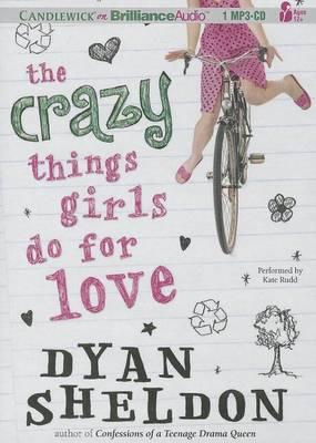 The Crazy Things Girls Do for Love