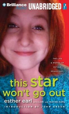 This Star Won't Go out: The Life and Words of Esther Grace Earl; Library Edition