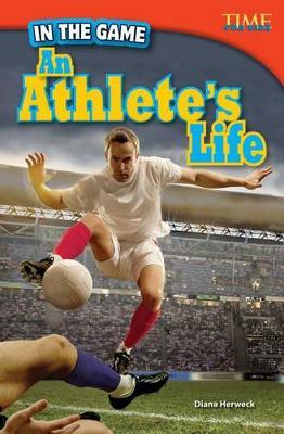 In the Game: an Athlete's Life
