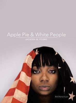 Apple Pie & White People: #Allamerican