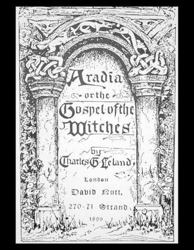 Aradia, or the Gospel of the Witches