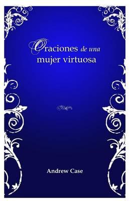 Oraciones de una mujer virtuosa