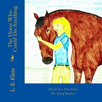 The Horse Who Could Do Anything: For Young Readers