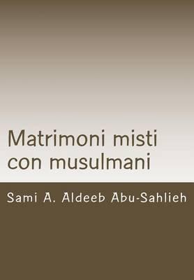 Matrimoni misti con musulmani: Caso della Svizzera (con modello di contratto in sei lingue)