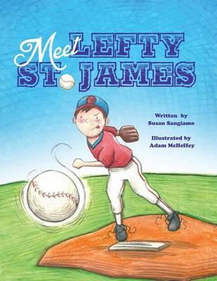 Meet Lefty St. James