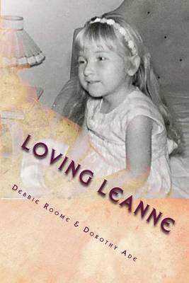 Loving Leanne: Living with Rubinstein-Taybi Syndrome
