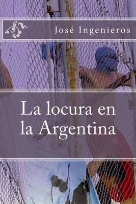 La Locura En La Argentina