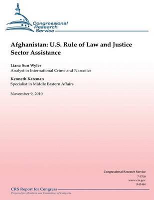 Afghanistan: U.S. Rule of Law and Justice Sector Assistance