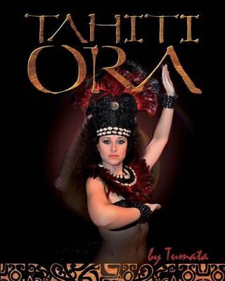 Tahiti Ora: By Tumata