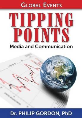 Global Events: TIPPING POINTS: Media and Communication