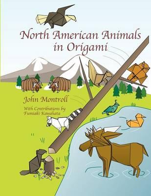 North American Animals in Origami: Second Revised Edition