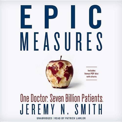 Epic Measures Lib/E: One Doctor. Seven Billion Patients.
