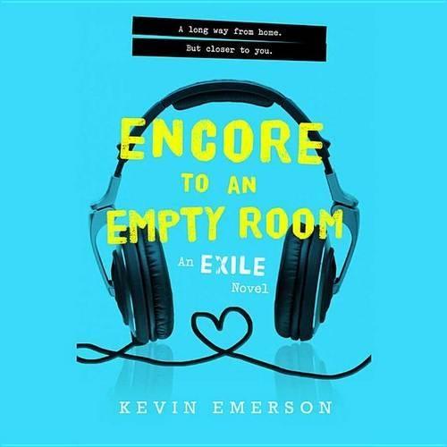 Encore to an Empty Room: An Exile Novel