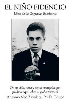 EL Nino Fidencio: Libro De Las Sagradas Escrituras