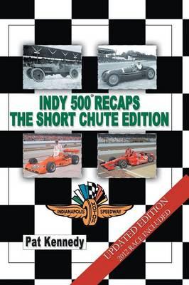 Indy 500 Recaps The Short Chute Edition