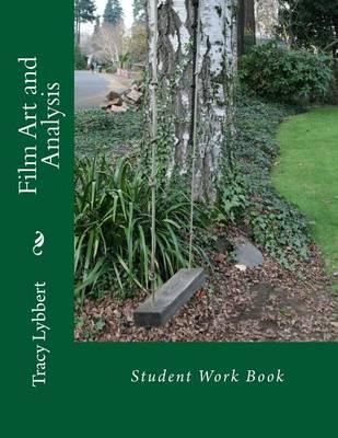 Film Art and Analysis: Student Work Book