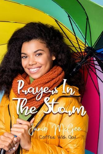 Prayers In The Storm: Prayers and Hope for Broken Women