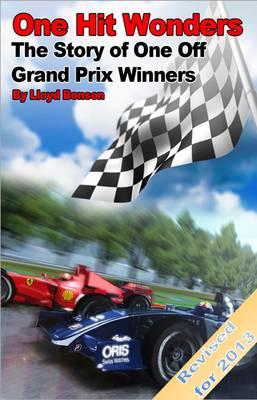 One Hit Wonders: The Story of One Off Grand Prix Winners