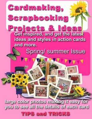 Cardmaking, Scrapbooking Projects & Ideas