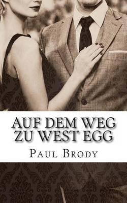 Auf dem Weg zu West Egg: Die fluchtige Beziehung von F. Scott und Zelda Fitzgerald