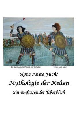 Mythologie Der Kelten: Ein Umfassender Uberblick