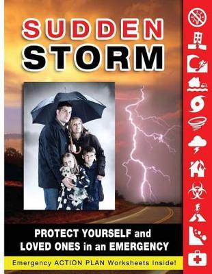 Sudden Storm: Protect Yourself and Loved Ones in an Emergency