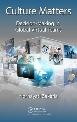 Culture Matters: Decision-Making in Global Virtual Teams