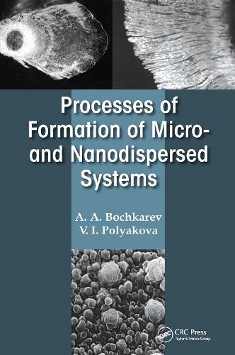 Processes of Formation of Micro -and Nanodispersed Systems