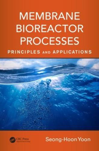 Membrane Bioreactor Processes: Principles and Applications