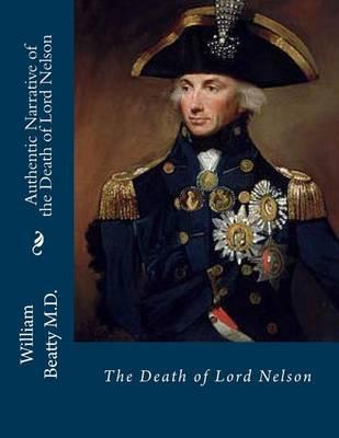 Authentic Narrative of the Death of Lord Nelson