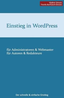 Einstieg in WordPress 3.5: Der schnelle & einfache Einstieg